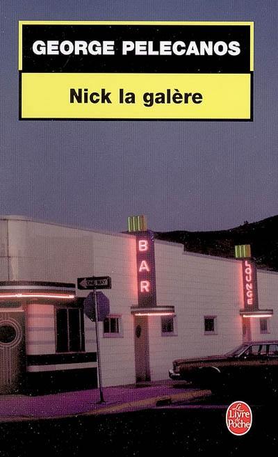 Nick la Galère