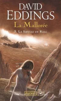 La Mallorée. Vol. 5. La sybille de Kell