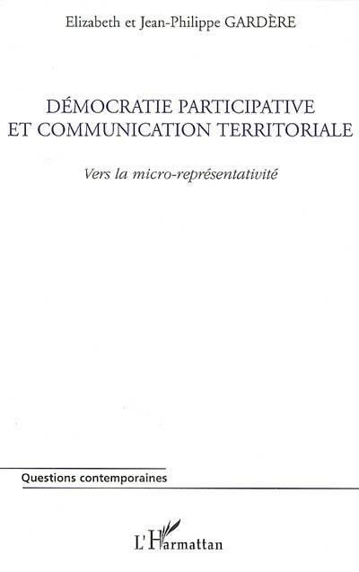 Démocratie participative et communication territoriale : vers la microreprésentativité