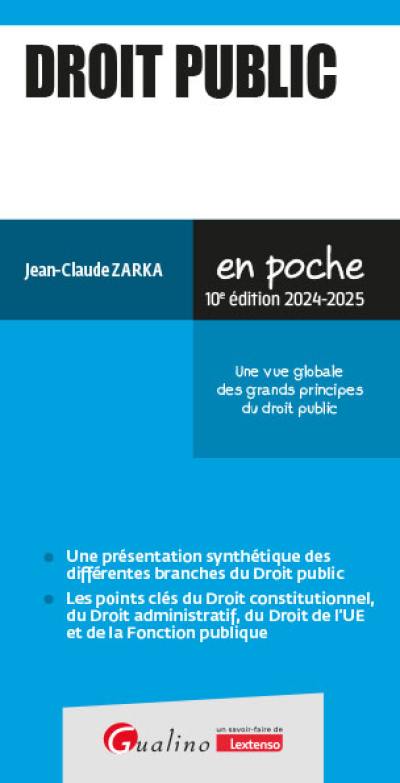 Droit public : une vue globale des grands principes du droit public : 2024-2025