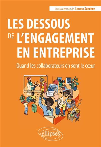 Les dessous de l'engagement en entreprise : quand les collaborateurs en sont le coeur