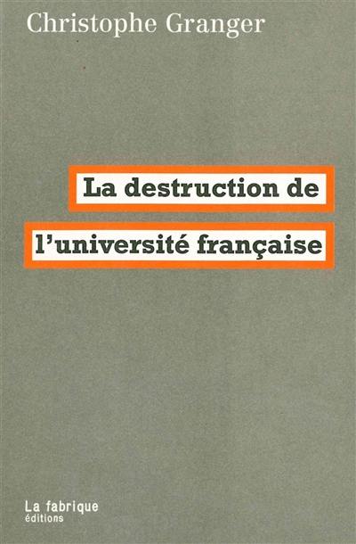 La destruction de l'université française