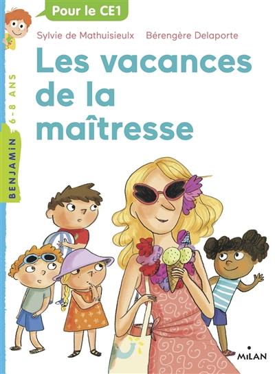 La maîtresse. Vol. 4. Les vacances de la maîtresse