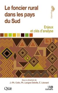 Le foncier rural dans les pays du Sud : enjeux et clés d'analyse