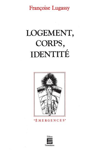 Logement, corps, identité