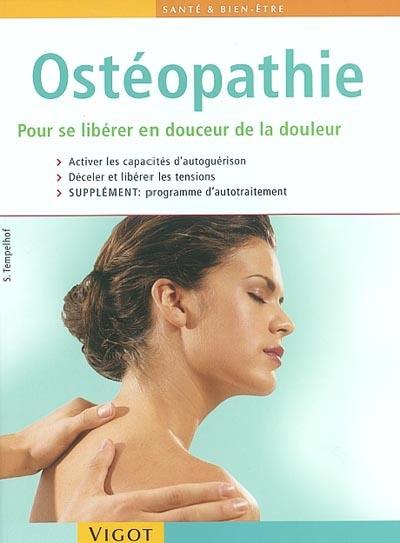 Ostéopathie : pour se libérer en douceur de la douleur