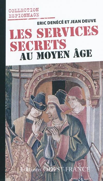 Les services secrets au Moyen Age