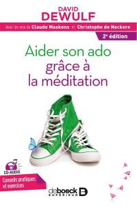 Aider son ado grâce à la méditation