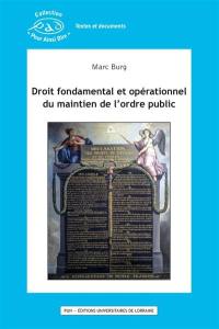 Droit fondamental et opérationnel du maintien de l'ordre public