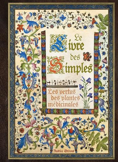 Le livre des simples : les vertus des plantes médicinales