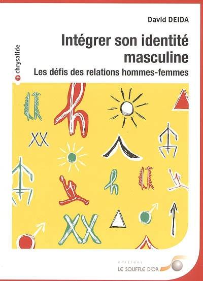 Intégrer son identité masculine : les défis des relations hommes-femmes