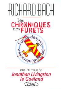 Les chroniques des furets. Vol. 2003. Furets des airs à la conquête du ciel