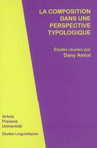 La composition dans une perspective typologique