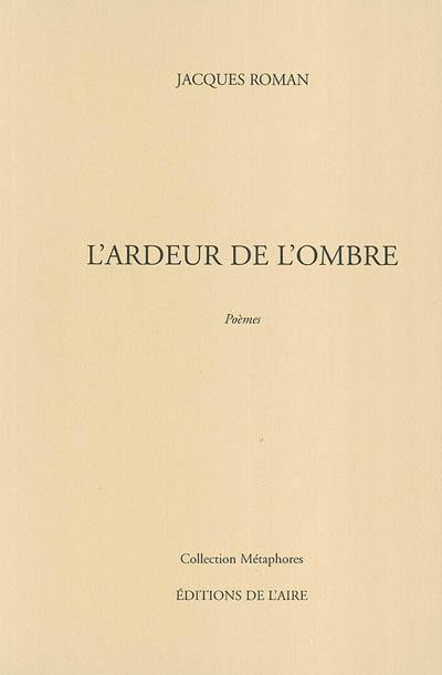 L'ardeur de l'ombre