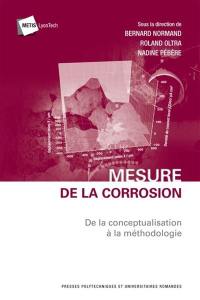 Mesure de la corrosion : de la conceptualisation à la méthodologie