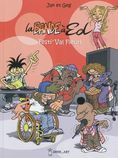 La bande à Ed. Vol. 3. Festi'Val fleuri