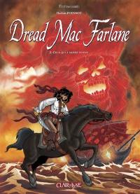 Dread Mac Farlane. Vol. 3. Ceux qui à moitié vivent