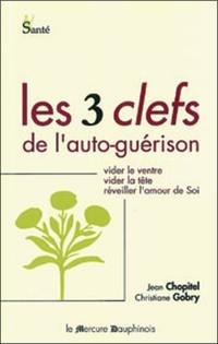 Les 3 clefs de l'autoguérison : vider le ventre, vider la tête, réveiller l'amour de soi