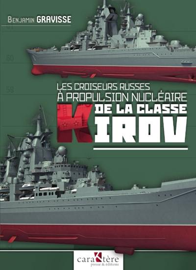 Les croiseurs russes à propulsion nucléaire de la classe Kirov