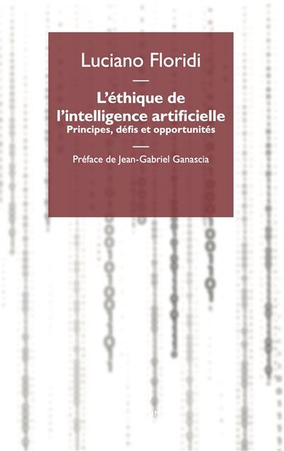 L'éthique de l'intelligence artificielle : principes, défis et opportunités