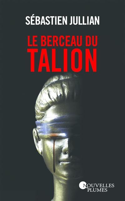 Le berceau du talion Le berceau du talion
