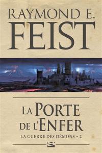 La guerre des démons. Vol. 2. La porte de l'enfer