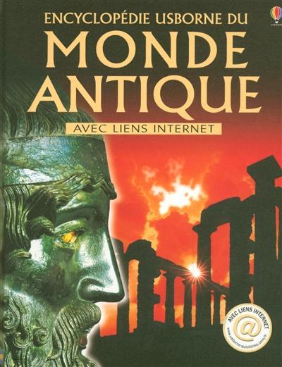 Encyclopédie Usborne du monde antique : avec liens Internet