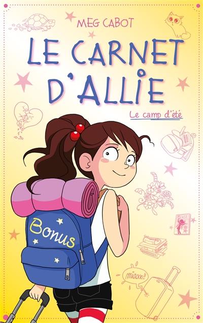 Le carnet d'Allie. Vol. 8. Le camp d'été