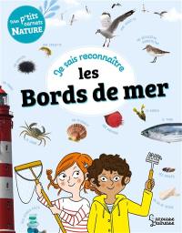 Je sais reconnaître les bords de mer