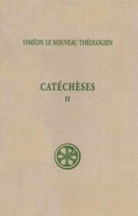 Catéchèses. Vol. 2