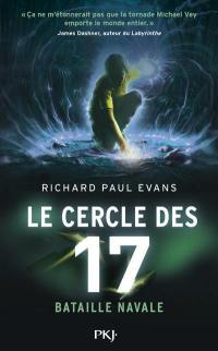 Le cercle des 17. Vol. 3. Bataille navale