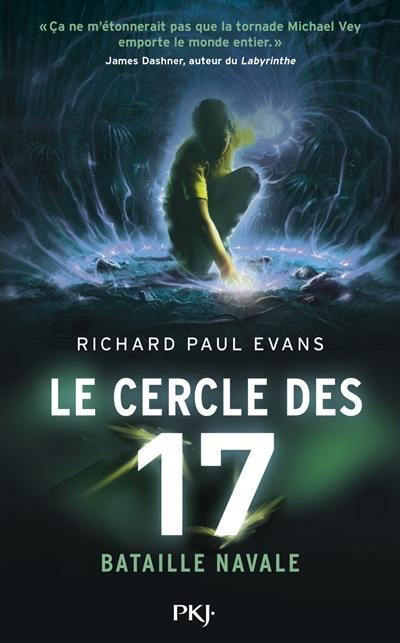 Le cercle des 17. Vol. 3. Bataille navale