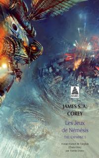 The expanse. Vol. 5. Les jeux de Némésis