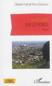 Un regard sur le monde