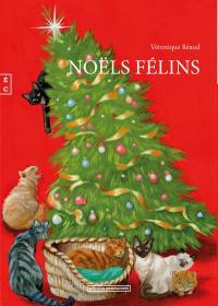 Trilogie féline. Vol. 3. Noëls félins