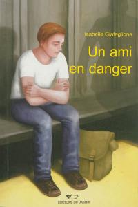 Un ami en danger