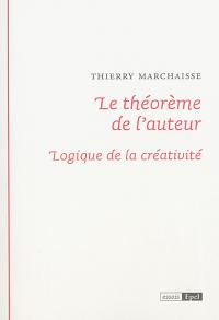 Le théorème de l'auteur : logique de la créativité