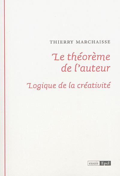 Le théorème de l'auteur : logique de la créativité