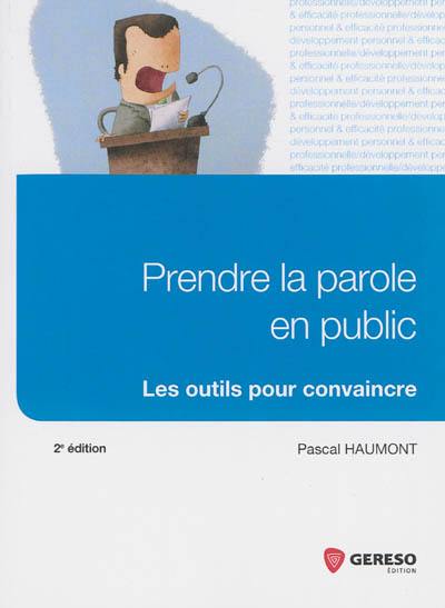 Prendre la parole en public : les outils pour convaincre