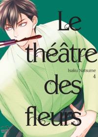 Le théâtre des fleurs. Vol. 4