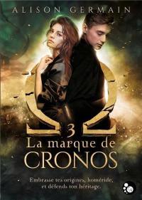 Chroniques homérides. Vol. 3. La marque de Cronos