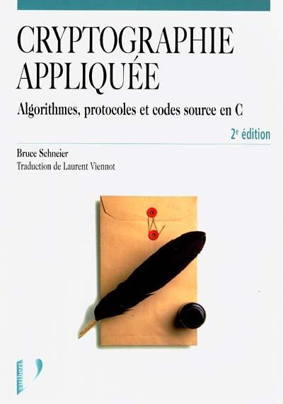 Cryptographie appliquée : protocoles, algorithmes et codes source en C