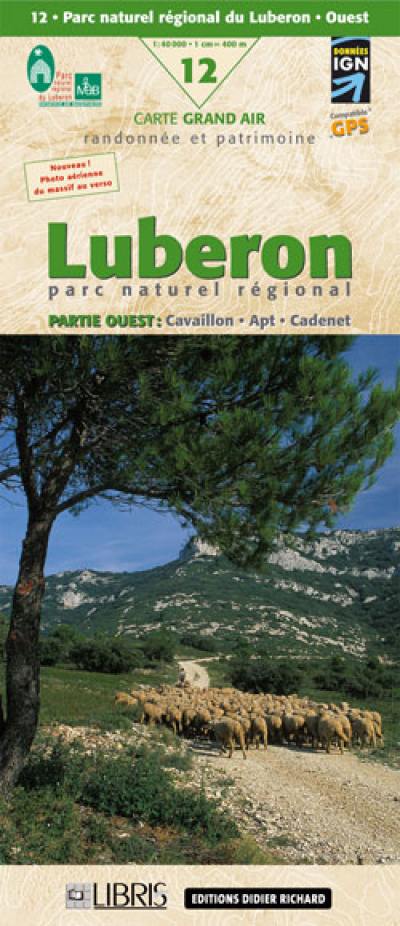 Le cartoguide Parc naturel régional du Luberon ouest : Cavaillon, Apt, Cadenet