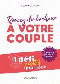 Donnez du bonheur à votre couple