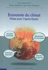 Economie du climat : pistes pour l'après-Kyoto