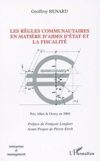 Les règles communautaires en matière d'aides d'Etat et la fiscalité