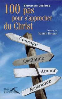 100 pas pour s'approcher du Christ