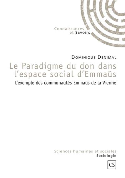 Le paradigme du don dans l'espace social d'Emmaüs : l'exemple des communautés Emmaüs de la Vienne