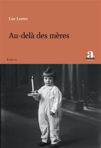 Au-delà des mères