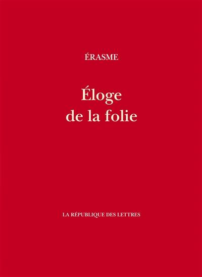 Eloge de la folie